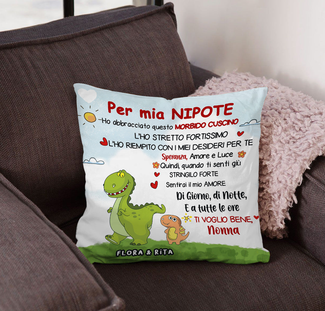 Per mia Nipote/mio Nipote - Cuscino Premium Personalizzato a Tema Dinosauro™