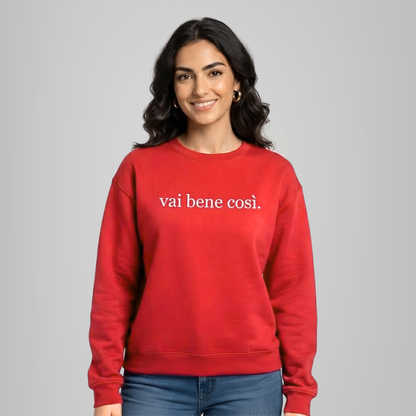 Felpa Girocollo Vai bene così